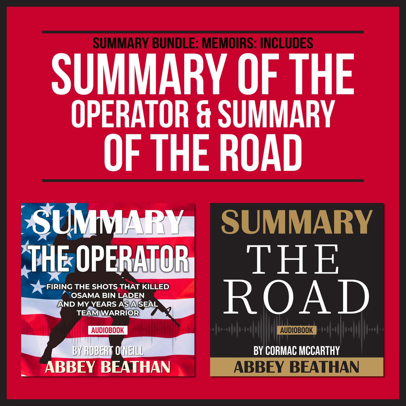 Summary Bundle: Memoirs: Includes Summary of The Operator & Summary of The Road Audiobook, by Abbey Beathan