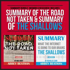 Summary Bundle: Memoir & Research: Includes Summary of The Road Not Taken & Summary of The Shallows Audiobook, by Abbey Beathan