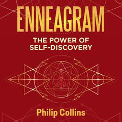 Enneagram: The Power of Self-Discovery Audiobook, by Philip Collins