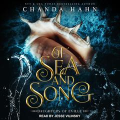 Of Sea and Song Audiobook, by Chanda Hahn