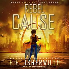Rebel Cause Audiobook, by E.E. Isherwood
