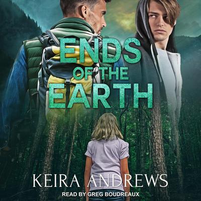 Ends of the Earth Audiobook, by Keira Andrews