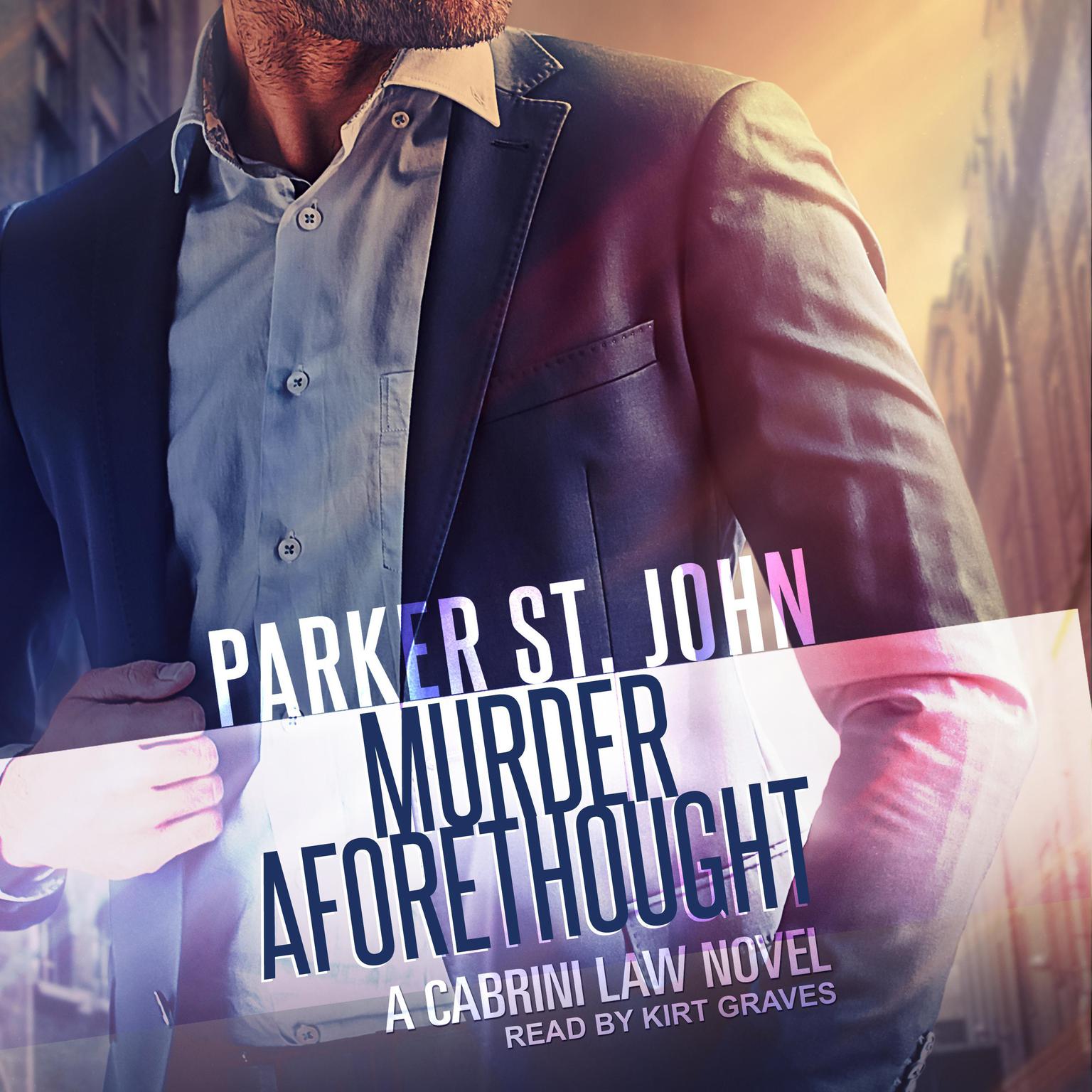 Murder Aforethought: A Cabrini Law Novel Audiobook, by Parker St. John