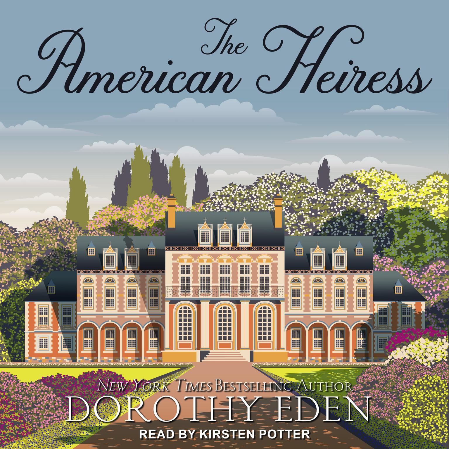The American Heiress Audiobook, by Dorothy Eden