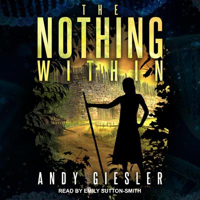The Nothing Within Audiobook, by Andy Giesler