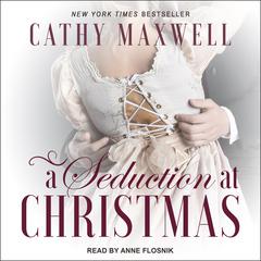 A Seduction at Christmas Audiobook, by Cathy Maxwell