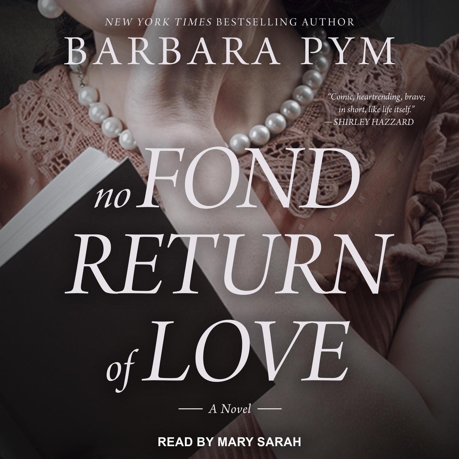 No Fond Return of Love: A Novel Audiobook, by Barbara Pym