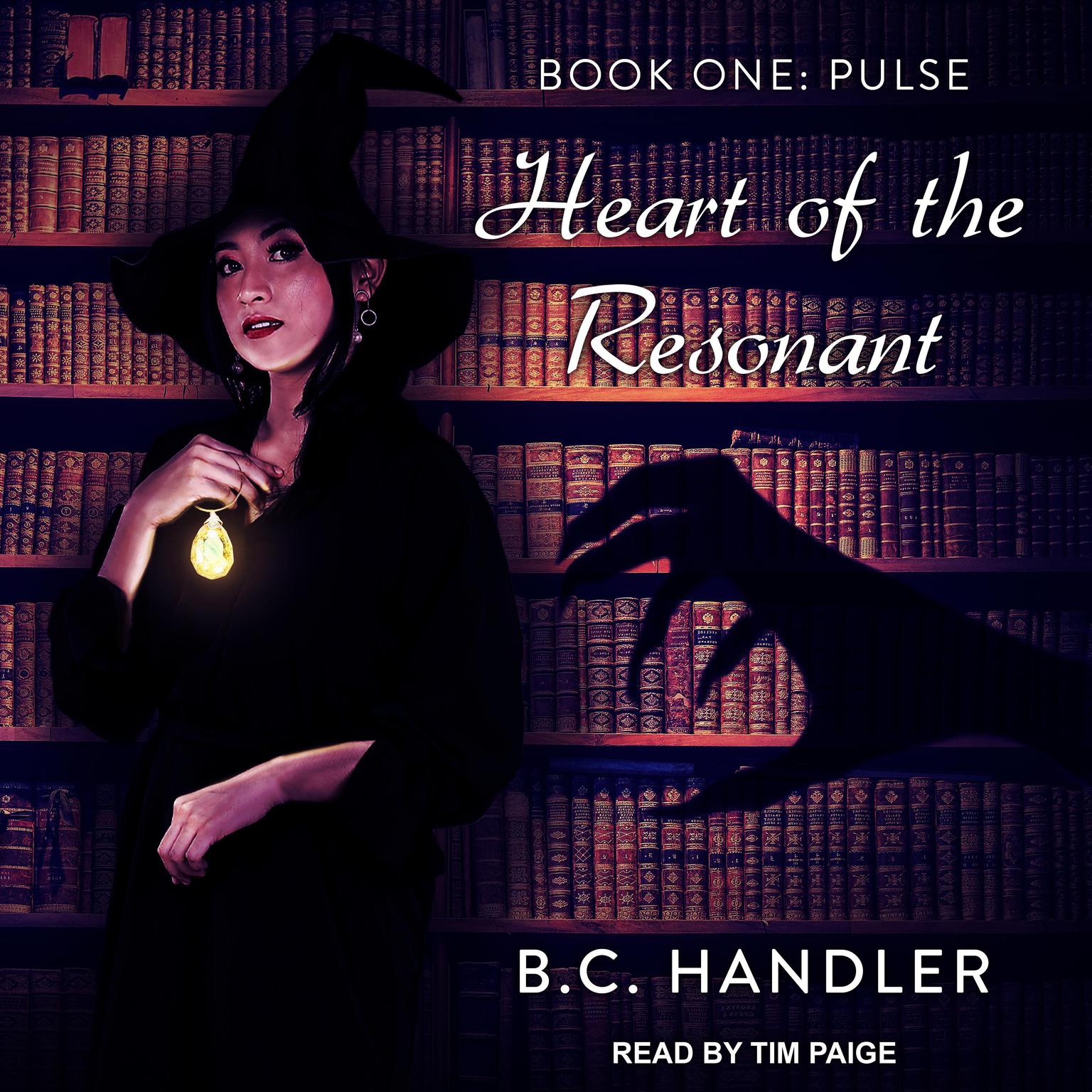 Heart of the Resonant: Book One: Pulse Audiobook, by B.C. Handler