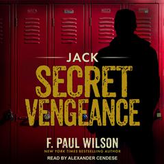 Jack: Secret Vengeance Audiobook, by F. Paul Wilson
