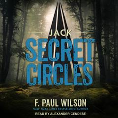 Jack: Secret Circles Audiobook, by F. Paul Wilson