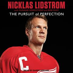 Nicklas Lidstrom: The Pursuit of Perfection Audiobook, by Niklas Lidstrom