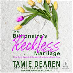 The Billionaires Reckless Marriage Audiobook, by Tamie Dearen