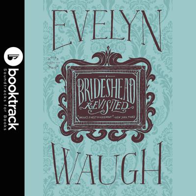 Brideshead Revisited Audiobook, by Evelyn Waugh
