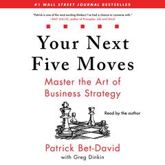 Your Next Five Moves Audiobook, by Patrick Bet-David