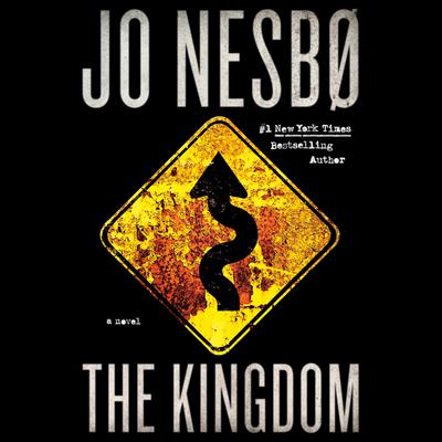 The Kingdom: A novel Audiobook, by Jo Nesbø