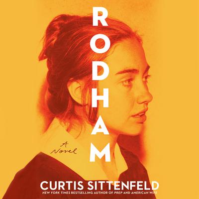 Rodham: A Novel Audiobook, by Curtis Sittenfeld