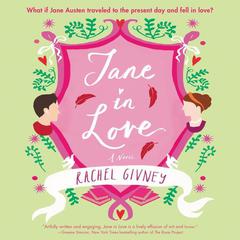 Jane in Love: A Novel Audiobook, by Rachel Givney