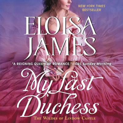 My Last Duchess: A Wildes of Lindow Castle Prequel Audiobook, by Eloisa James