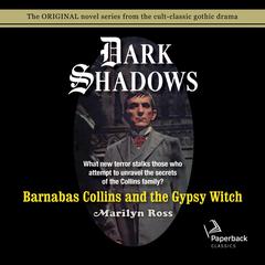 Barnabas Collins and the Gypsy Witch Audiobook, by Marilyn Ross