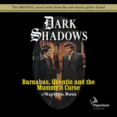 Barnabas, Quentin and the Mummy's Curse Audiobook, by Marilyn Ross