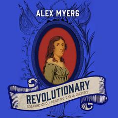 Revolutionary Audiobook, by Alex Myers