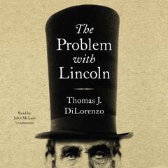 The Problem with Lincoln Audiobook, by 