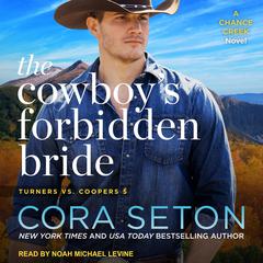 The Cowboy's Forbidden Bride Audiobook, by Cora Seton