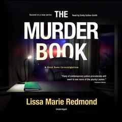 The Murder Book: A Cold Case Investigation Audiobook, by Lissa Marie Redmond