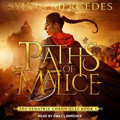 Paths of Malice Audiobook, by Sylvia Mercedes