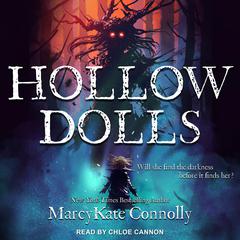 Hollow Dolls Audiobook, by MarcyKate Connolly