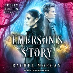 Emerson's Story: Creep Hollow Books 7-9 Audiobook, by 