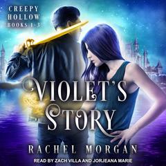 Violet's Story: Creepy Hollow Books 1-3 Audiobook, by 