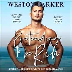 Pretending to Be Rich Audiobook, by Weston Parker