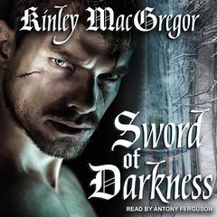 Sword of Darkness Audiobook, by Kinley MacGregor