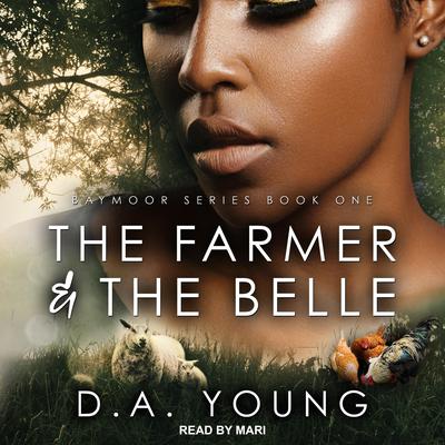 The Farmer & The Belle Audiobook, by 