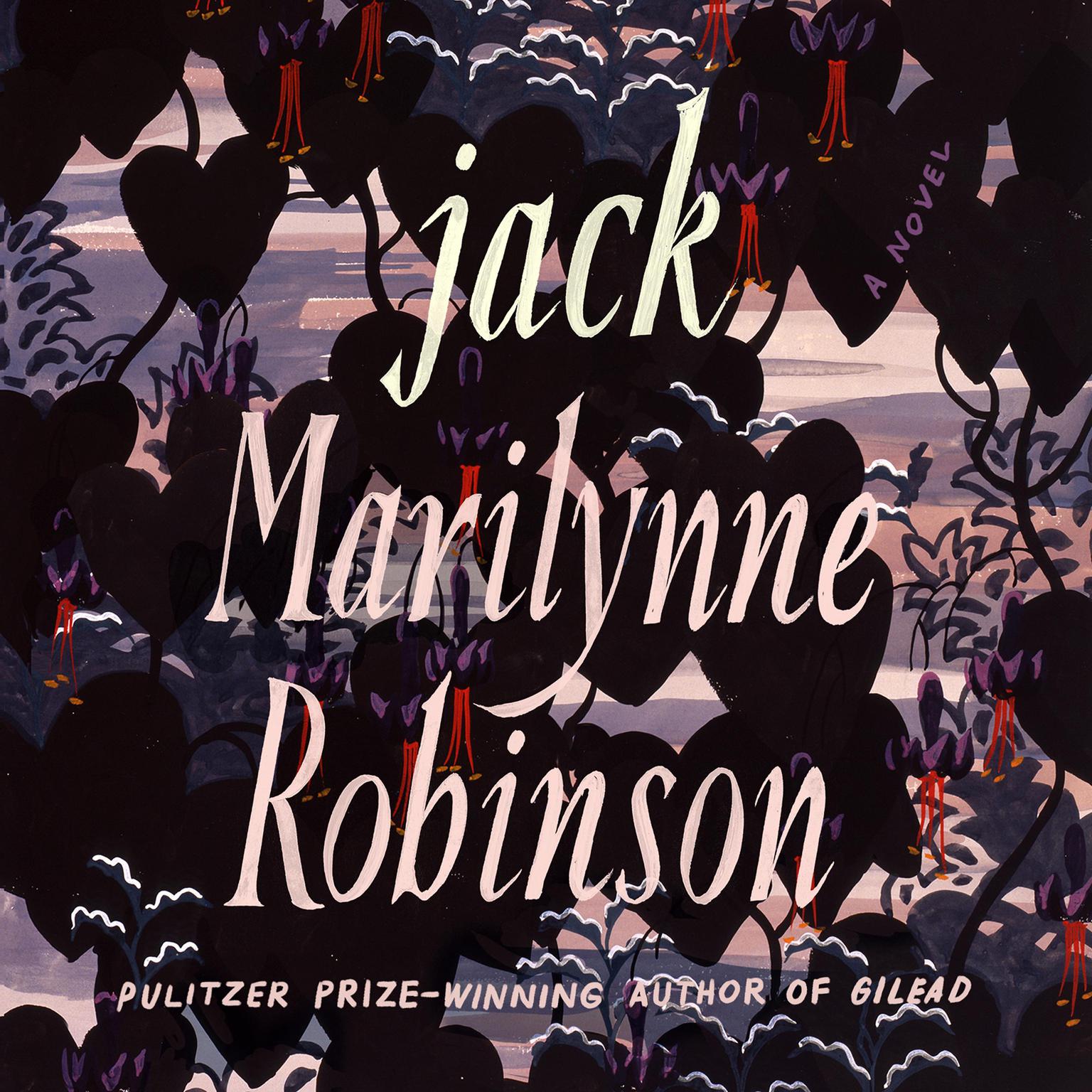 Jack: A Novel Audiobook, by Marilynne Robinson