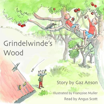 Grindelwindes Wood Audiobook, by Gaz Anson