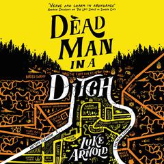 Dead Man in a Ditch Audiobook, by Luke Arnold
