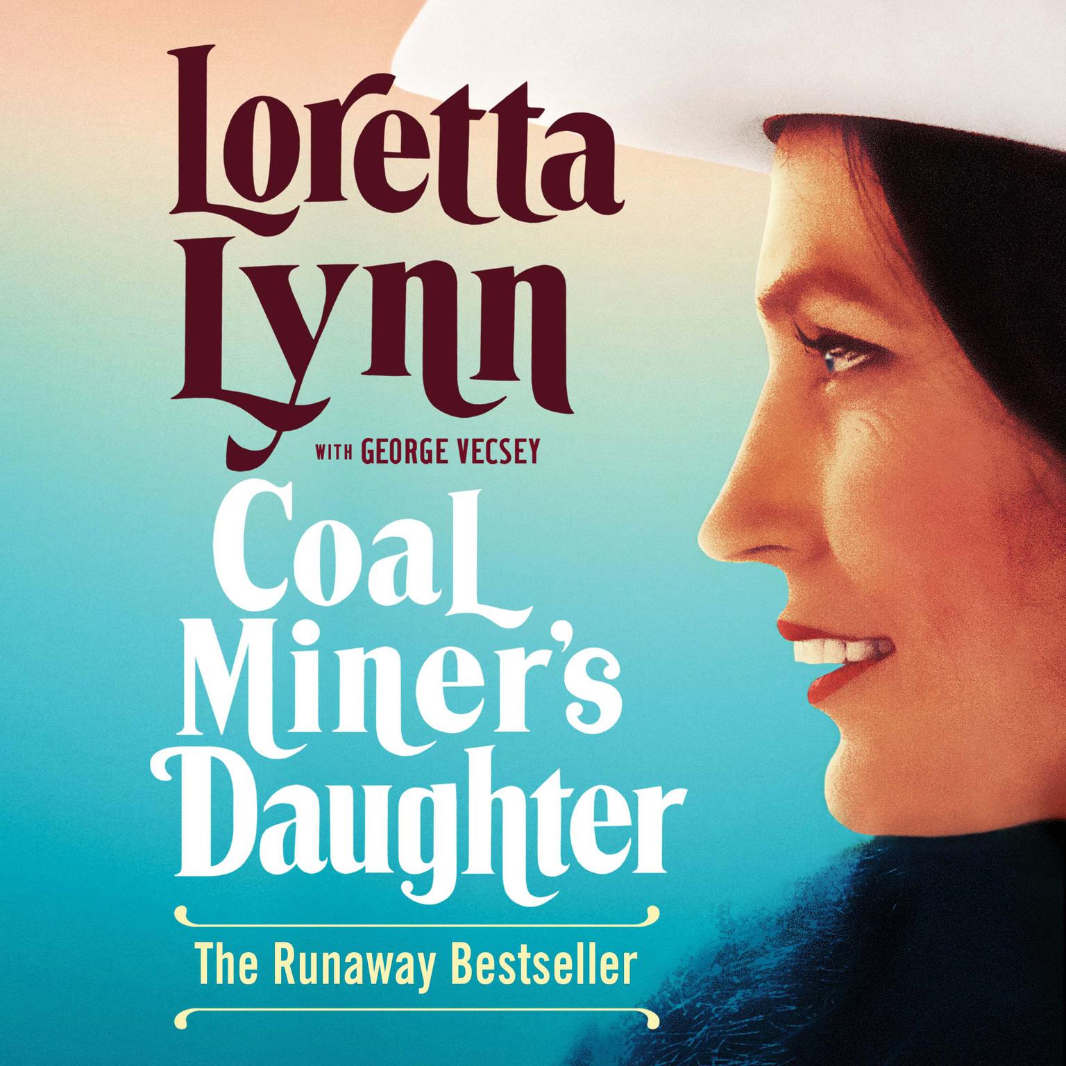 Coal Miners Daughter Audiobook, by Loretta Lynn