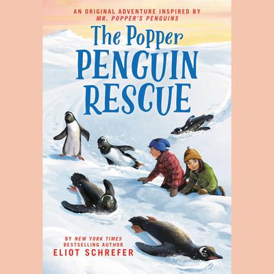 The Popper Penguin Rescue Audiobook, by Eliot Schrefer