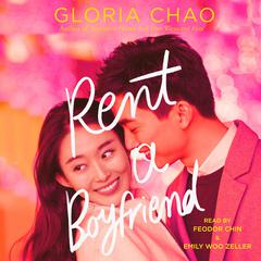 Rent a Boyfriend Audiobook, by Gloria Chao