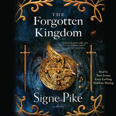 The Forgotten Kingdom Audiobook, by Signe Pike