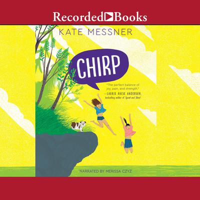 Chirp Audiobook, by Kate Messner