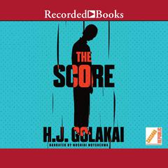 The Score Audiobook, by H.J. Golakai