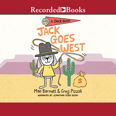 Jack Goes West Audiobook, by Mac Barnett