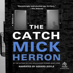 The Catch Audiobook, by Mick Herron
