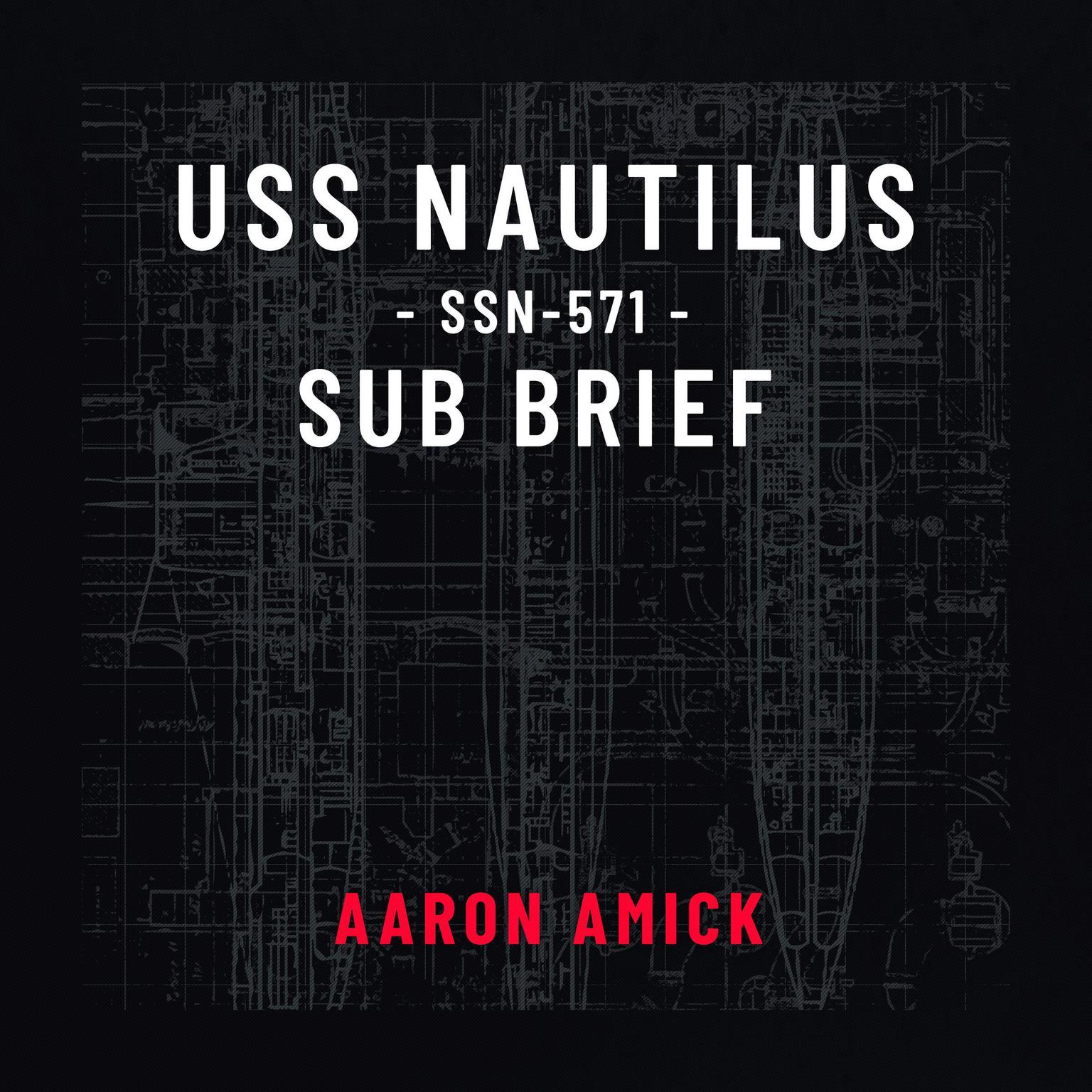 USS Nautilus SSN-571 Sub Brief Audiobook