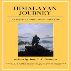 Himalayan Journey Audiobook, by Martin K. Ettington