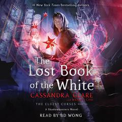 The Lost Book of the White Audiobook, by Cassandra Clare