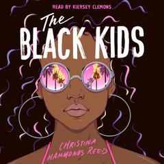 The Black Kids Audiobook, by Christina Hammonds Reed